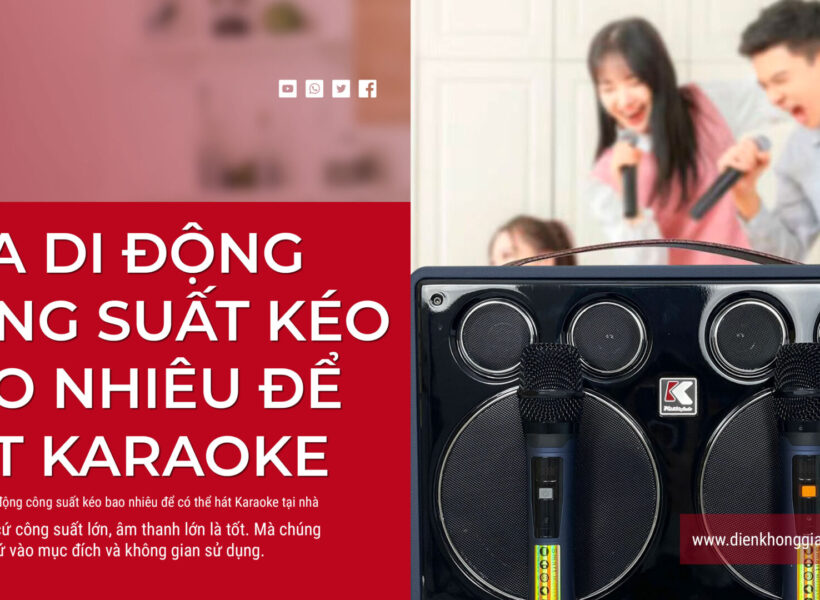 nên mua loa di động công suất bao nhiêu để hát karaoke